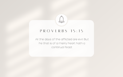 Proverbs 15:15